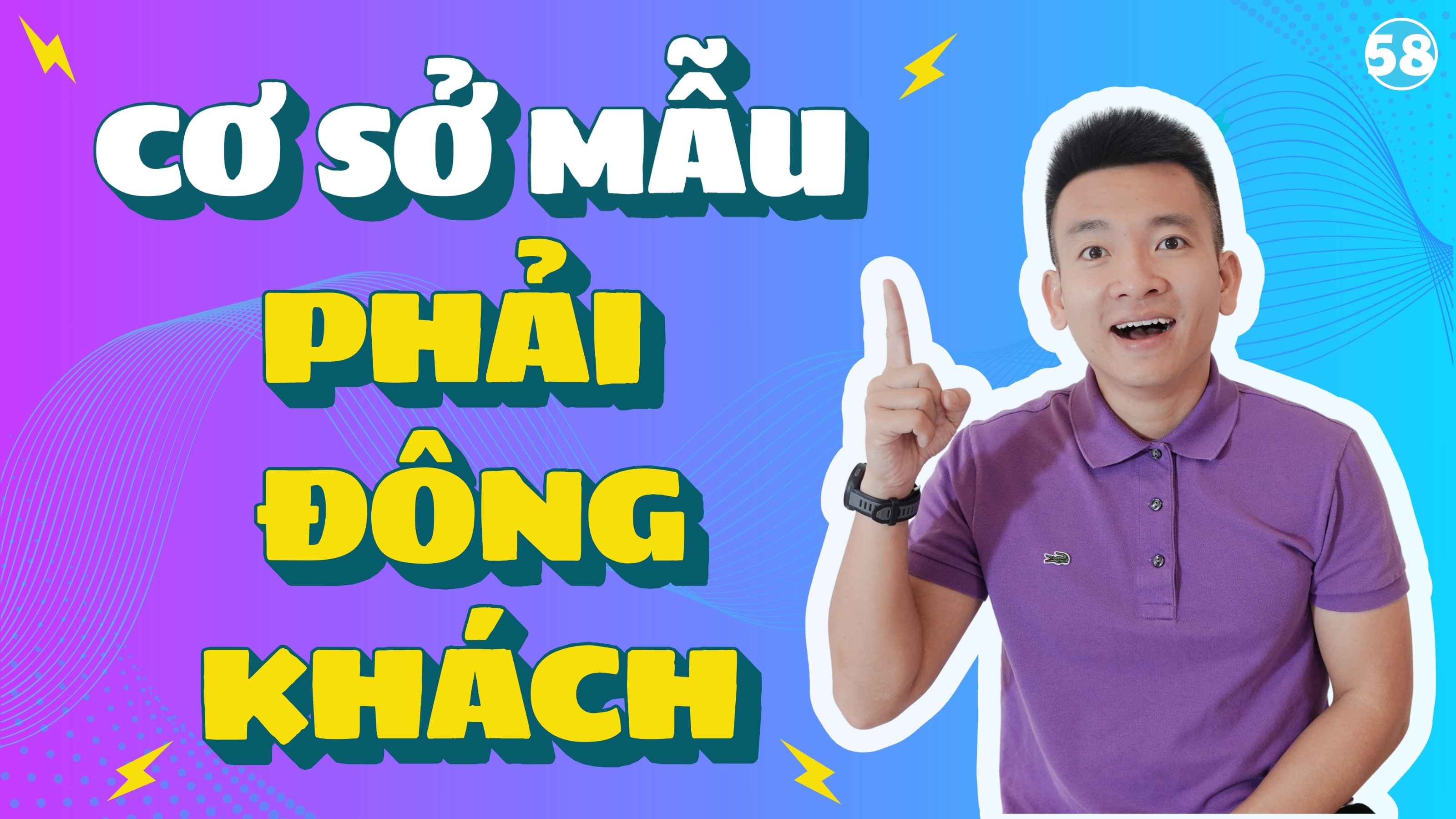 58 - CƠ SỞ MẪU - PHẢI ĐÔNG KHÁCH.jpg